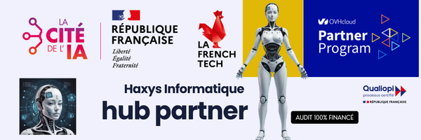 Partenaires Haxys : La Cité de l'IA, République Française, La French Tech, OVHcloud Partner Program, Qualiopi, Hub Partner — Audit 100% financé